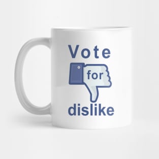 Vote for Dislike Mug